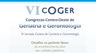 VI Congresso Centro-Oeste de Geriatria e Gerontologia / IV Jornada Goiana de Geriatria e Gerontologia