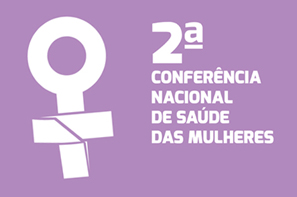 2ª Conferência Nacional da Saúde das Mulheres