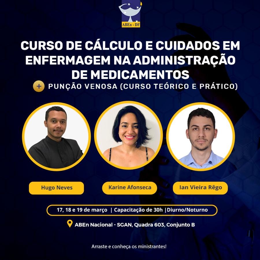 Cartaz de divulgação: CÁLCULO E CUIDADOS EM ENFERMAGEM NA ADMINISTRAÇÃO DE MEDICAMENTOS + Punção Venosa (Curso Téorico e Prático)