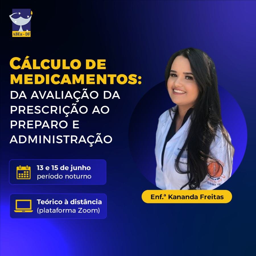 Cartaz de divulgação: Curso: Cálculo de Medicamentos: da avaliação da prescrição ao preparo e administração