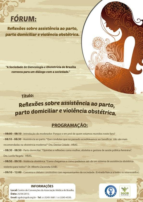 Cartaz de divulgação: Fórum: Reflexôes sobre a assistência ao parto, parto domiciliar e violência obstétrica